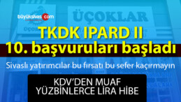 TKDK IPARD II 10. başvuru süreci başladı! Bilgi için 0555 547 67 39