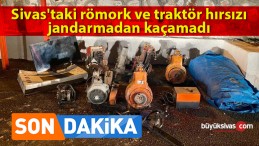 Sivas’taki römork ve traktör hırsızı jandarmadan kaçamadı