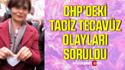 Canan Kaftancıoğlu’na CHP’deki taciz olayları soruldu