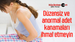 Düzensiz ve anormal adet kanamaları ihmal etmeyin