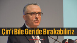 Ağbal : Çin’i Bile Geride Bırakabiliriz… Türkiye Büyümeye Devam Ediyor