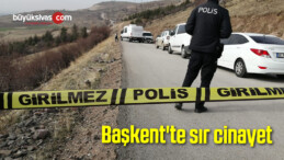 Başkent’te sır cinayet