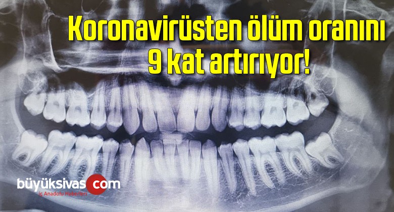 Diş eti hastalığı olanlara korona virüs uyarısı