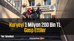 Nakit Para Taşıyan Kuryeyi 1 Milyon 200 Bin TL Gasp Ettiler