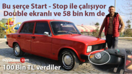 Start stop çalışma sistemi olan double ekranlı Serçe 58 bin km’de