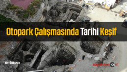 Otopark Çalışmasında Gerçekleştirilen Kazıda Yerin Altından Tarih Çıktı