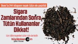 Sigara Zamlarından Sonra Tütün Kullananlar Dikkat!