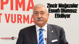 Zincir Mağazaların Her Türlü Ürünü Satması Esnafı olumsuz Etkiliyor