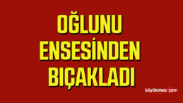 Oğlunu Ensesinden Bıçaklayan Baba Tutuklandı