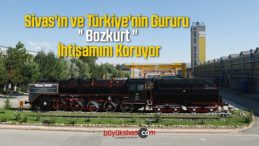 Sivas’ın ve Türkiye’nin Gururu ” Bozkurt ” İhtişamını Koruyor