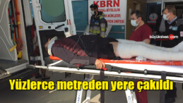 Yüzlerce metreden yere çakıldı