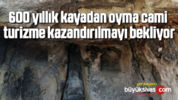 600 yıllık kayadan oyma cami turizme kazandırılmayı bekliyor