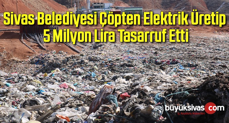 Çöpten elektrik üretip 5 milyon lira tasarruf ettiler