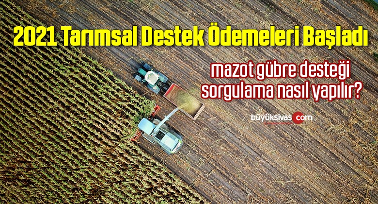 Mazot ve gübre desteği ödemeleri başladı