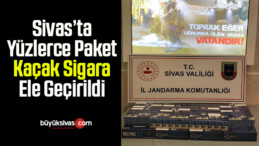 Sivas’ta Gerçekleştirilen Operasyonda Yüzlerce Kaçak Sigara Ele Geçirildi