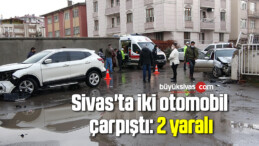 Sivas’ta iki otomobil çarpıştı: 2 yaralı