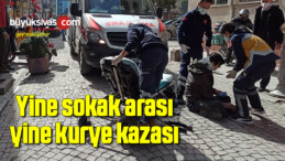 Yine sokak arası, yine kurye kazası