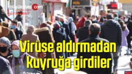 Virüse aldırmadan kuyruğa girdiler