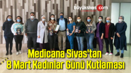 Medicana Sivas’tan 8 Mart Kadınlar Günü Kutlaması