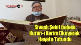 Şehit babası, Kuran-ı Kerim okuyarak hayata tutundu