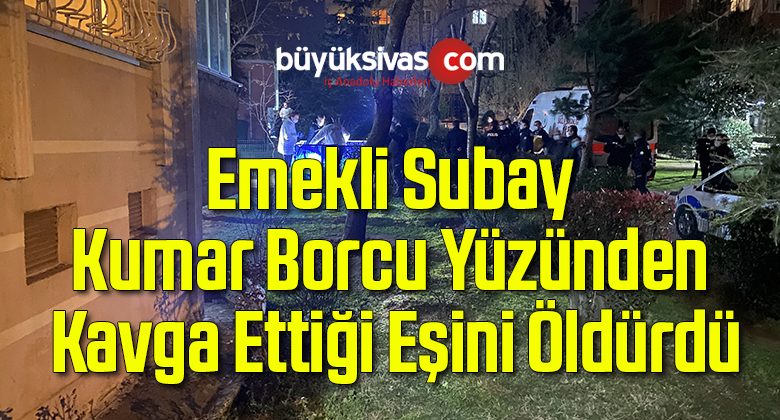 Kumar borcu yüzünden kavga ettiği eşini öldürdü