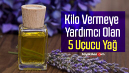 Kilo vermeye yardımcı olan 5 uçucu yağ