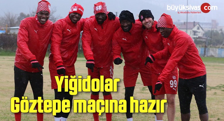 Yiğidolar, Göztepe maçına hazır