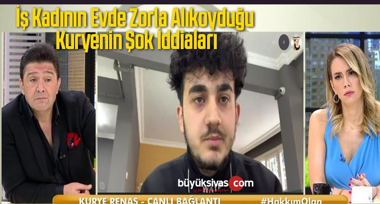 İş Kadının Evde Zorla Alıkoyduğu Kuryenin Şok İddiaları