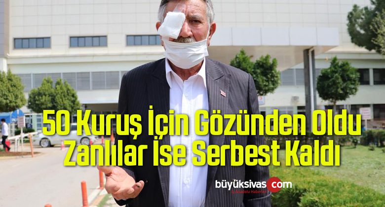 50 Kuruş İçin Gözünden Oldu, Zanlılar İse Serbest Kaldı