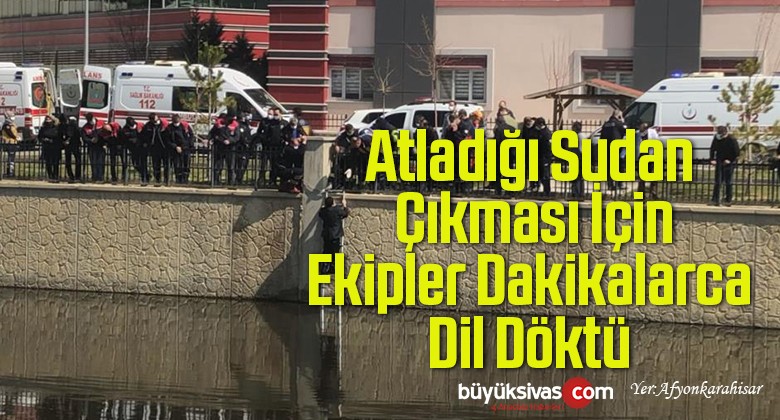 Atladığı Sudan Çıkması İçin Ekipler Dakikalarca Dil Döktü