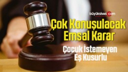  Çok Konuşulacak Emsal Karar: Çocuk İstemeyen Eş Kusurlu Sayıldı