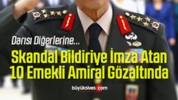 Skandal Bildiriye İmza Atan 10 Emekli Amiral Gözaltında