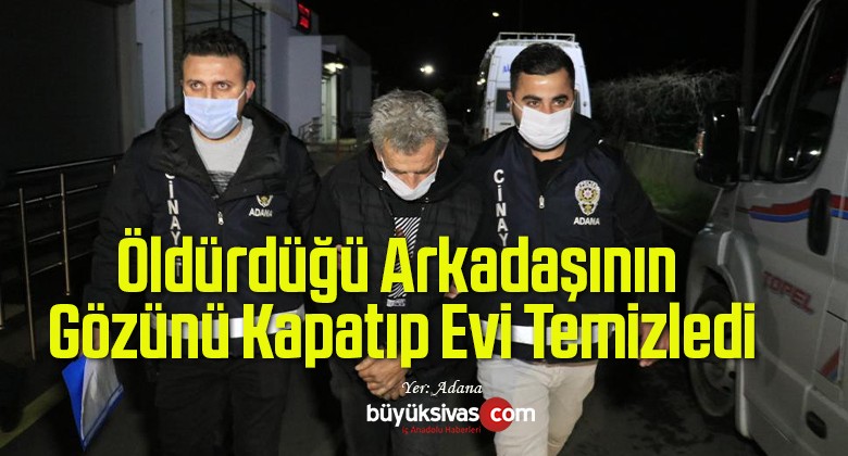 Öldürdüğü Arkadaşının Gözünü Kapatıp Evi Temizledi