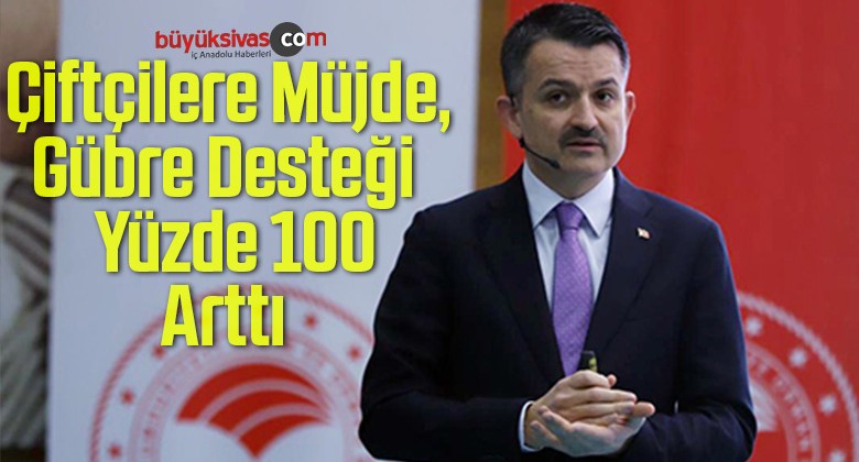 Çiftçilere Müjde, Gübre Desteği Yüzde 100 Arttı