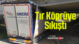 Köprüye Sıkışan Tır Çekici İle Kurtarıldı