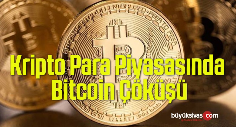 Kripto Para Piyasasında Bitcoin Çöküşü