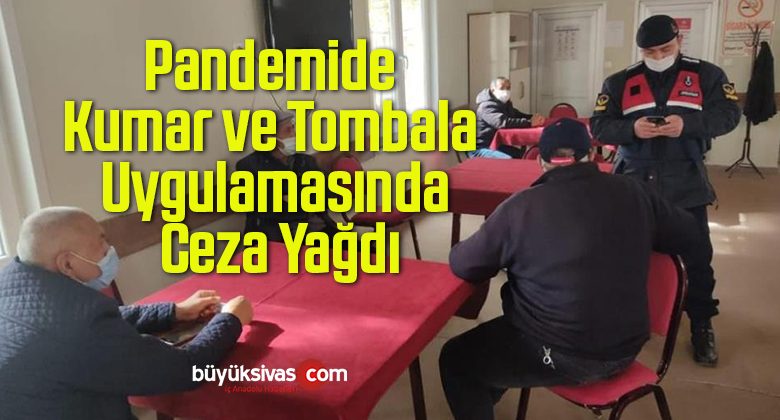 Pandemide Kumar ve Tombala Uygulamasında Ceza Yağdı