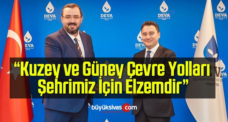 Kuzey ve Güney Çevre Yolları Şehrimiz İçin Elzemdir