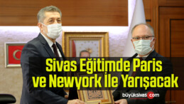 Bakan Selçuk: Sivas Eğitimde Paris ve Newyork İle Yarışacak