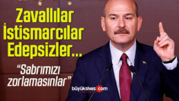 Süleyman Soylu Sert Konuştu, “Sabrımızı Zorlamasınlar”