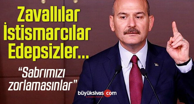 Süleyman Soylu Sert Konuştu, “Sabrımızı Zorlamasınlar”