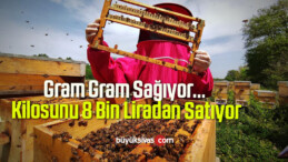 Gram Gram Sağıyor… Kilosunu 8 Bin Liradan Satıyor