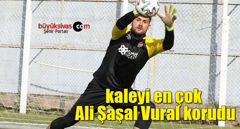 Sivasspor’da kaleyi en çok Ali Şaşal Vural korudu