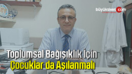 Prof. Dr. Tezer: Toplumsal bağışıklık için çocuklar da aşılanmalı