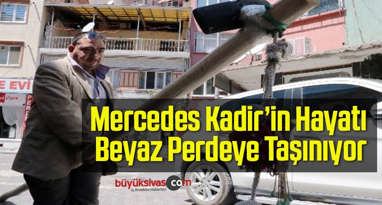 Mercedes Kadir’in Hayatı Beyaz Perdeye Taşınıyor