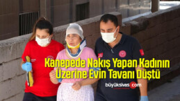 Kanepede Nakış Yapan Kadının Üzerine Evin Tavanı Düştü