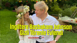 İngiltere Başbakanı Johnson, Gizli Törenle Evlendi