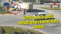 Kırmızı ışıkta geçti, dehşet anları kameralara yansıdı