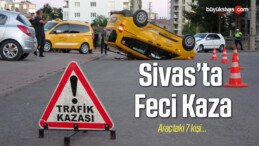 Sivas’ta Ticari taksiyle otomobil çarpıştı