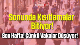 Kısıtlamanın olduğu son hafta mı?